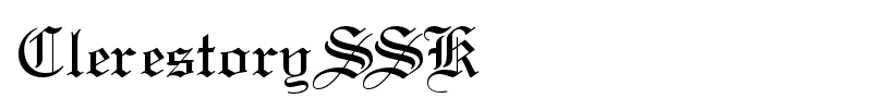ClerestorySSK font