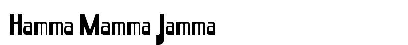 Hamma Mamma Jamma font