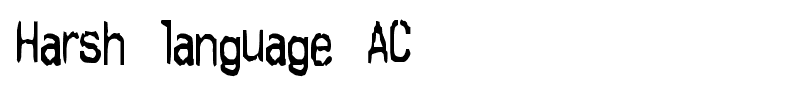 Harsh language AC font
