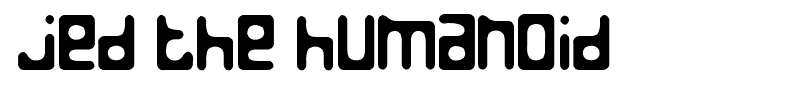 Jed the Humanoid font