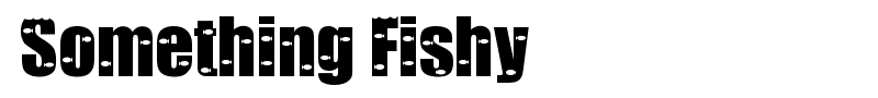 Something Fishy font