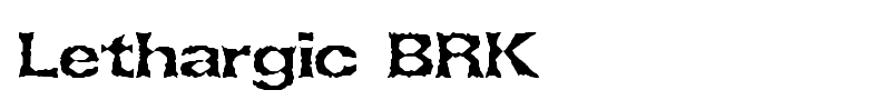 Lethargic BRK font