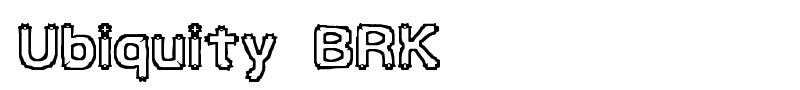 Ubiquity BRK font