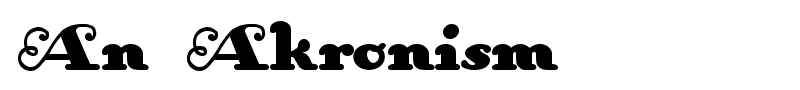 An Akronism font