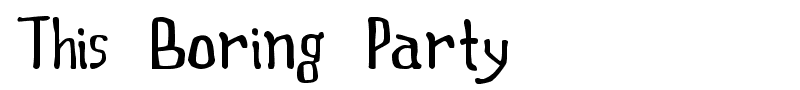 This Boring Party font