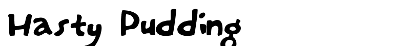 Hasty Pudding font