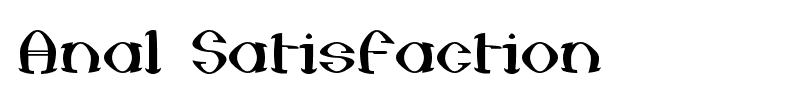 Anal Satisfaction font